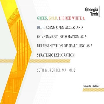Green, Gold, and the red white and blue: using open access and government inf...