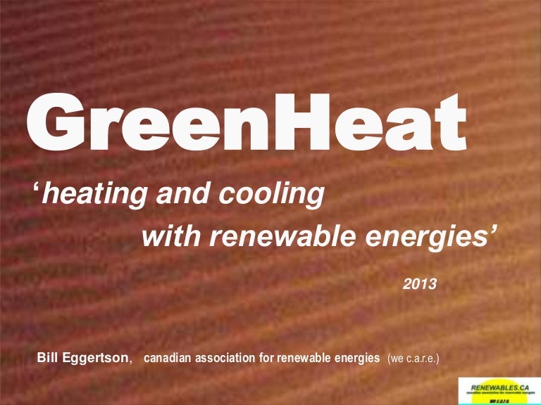 Green Heat renewable energies for appropriate applications