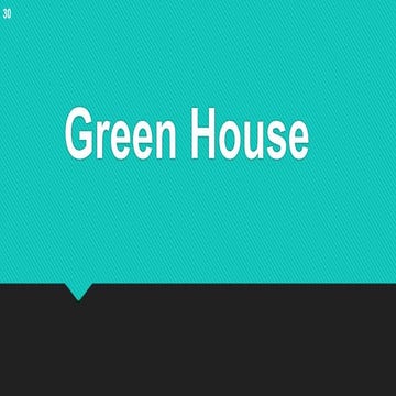 Green house