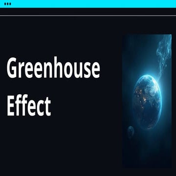 Understanding the Greenhouse Effect and Climate Change: Causes, Impacts ...