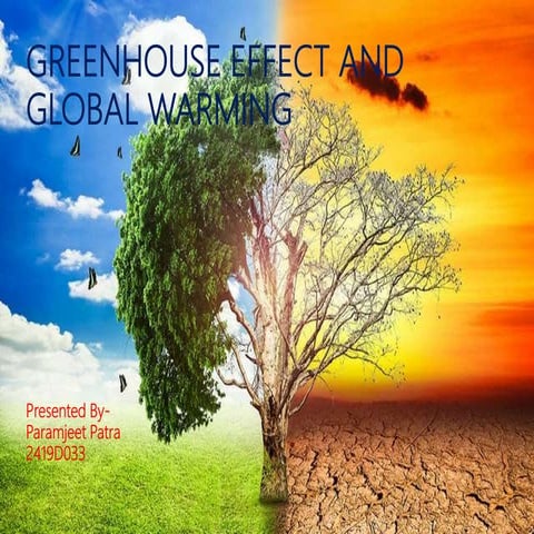 Greenhouse effect and global warming Presentation,it's causes and it's mitigation