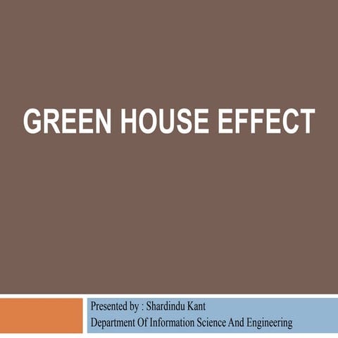 Green house effect-(a two minutes presentation)