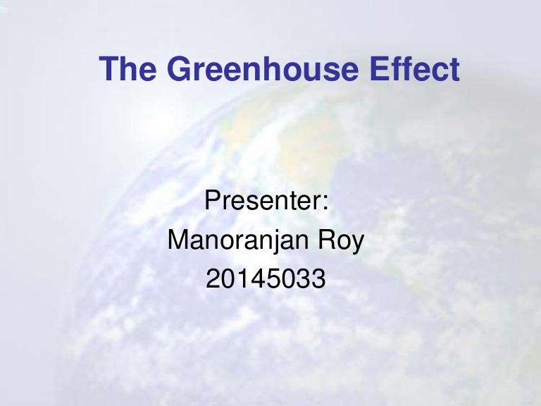 Greenhouse Effect Global Warming Ppt