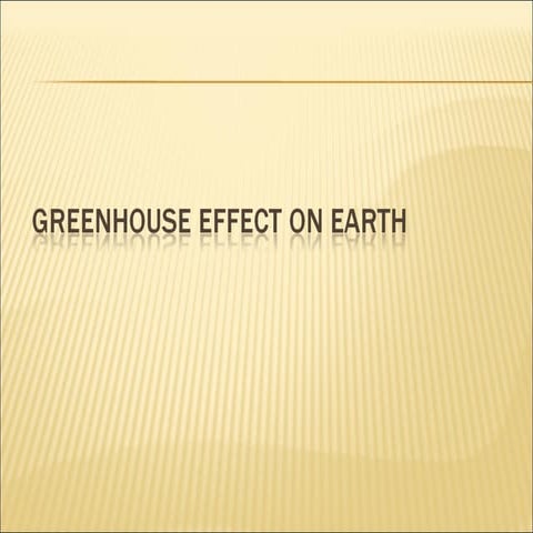 Greenhouse Effects On Earth