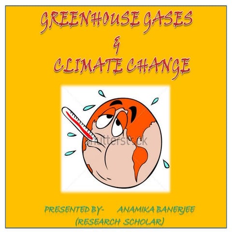 Greenhouse gases and their effect