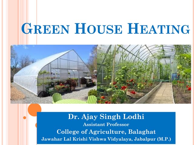 Green house heating