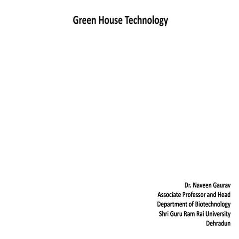 Green house technology