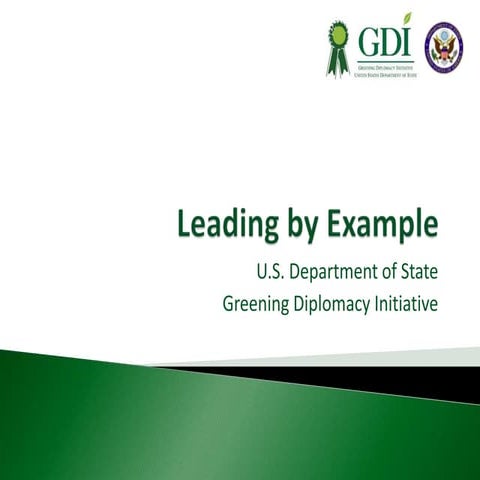 Leading by Example: The US Department of State's Greening Diplomacy Initiative
