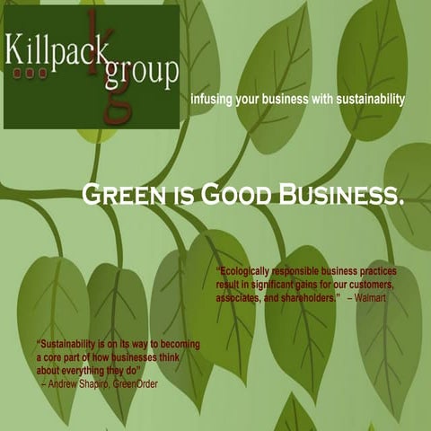 Green Is Good Business: Be Sustainable!