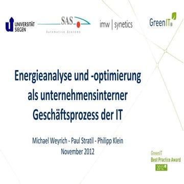 Green IT BB Award 2012 - Energieanalyse und -optimierung als unternehmensinte...