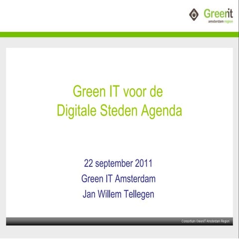 Green it voor de digitale steden agenda 22 september 2011