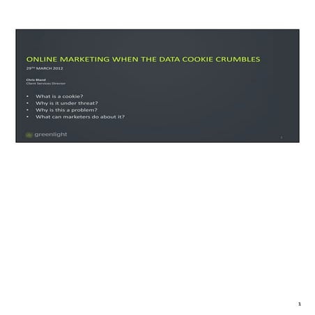 Greenlight digital marketing - when the digital cookie crumbles