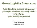 Green logistics - disruptive technologies that might transform supply chains of the future