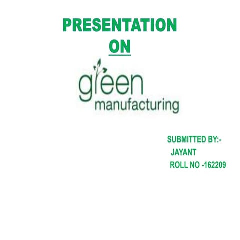 Green manufacturing