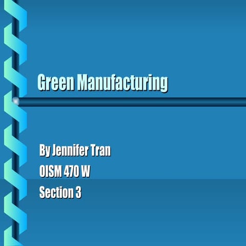 Green manufacturing