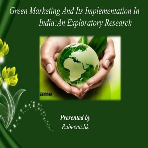 Green marketing and its implementation india