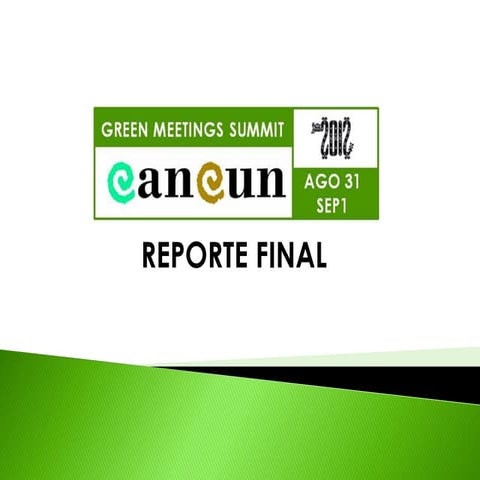 Reporte Final Green Meetings Summit Cancun
