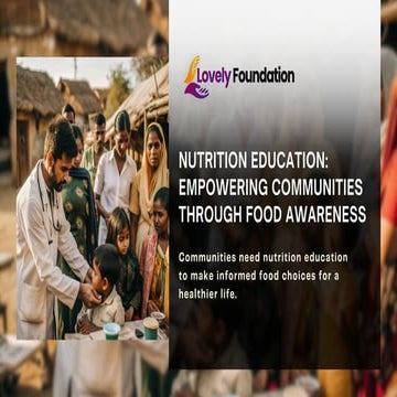 Nutrition Education: Empowering Communities Through Food Awareness | Lovely Foundation