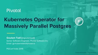 Greenplum for Kubernetes PGConf india 2019
