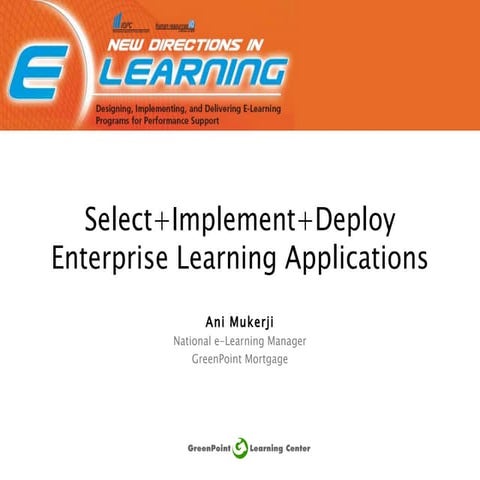 Select, Implement and Deploy Enterprise Learning Applications