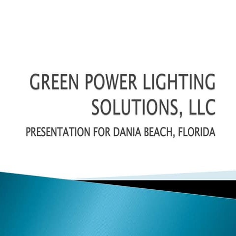 Green Power Lighting Solutions, Llc Dania Beach