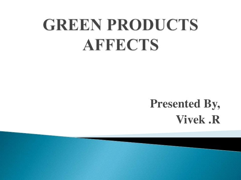 Green products