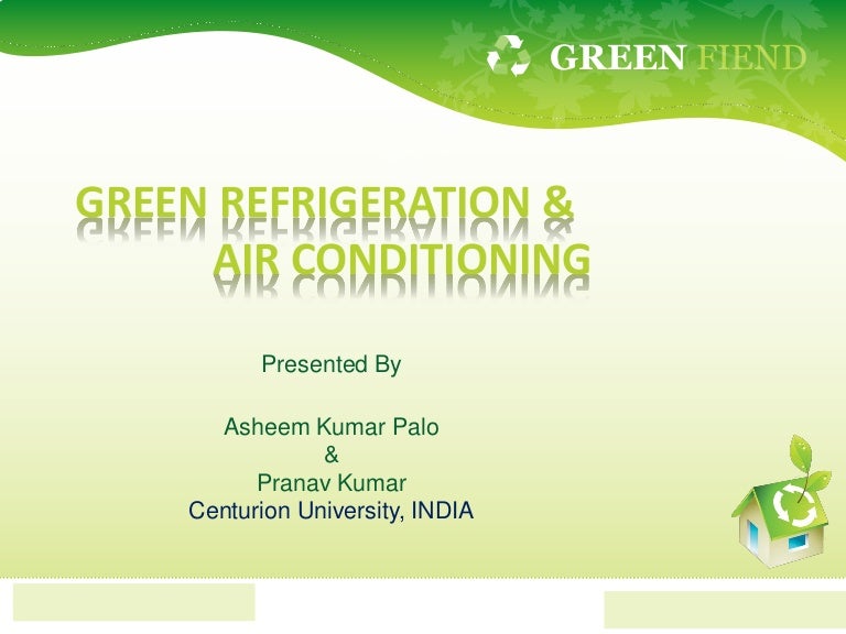 Green refrigeration & air conditioning