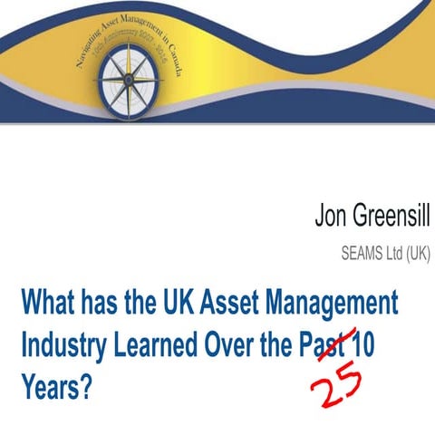 What has the UK Asset Management Industry learned over past 25 years?