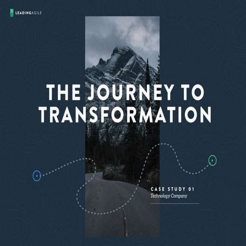 The Journey to Transformation | Tech Company Case Study