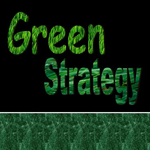Green Strategy   Presentation