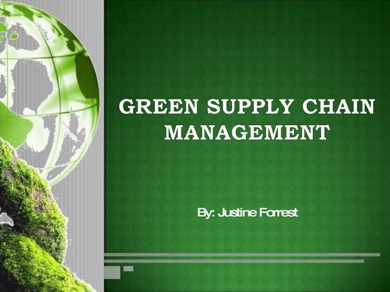 Green Supply Chain Management