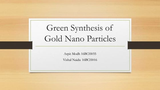 Green synthesis of gold nano particles