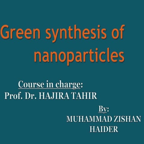 Green synthesis of nanoparticles 