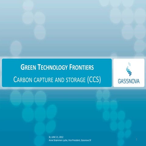 Green technology frontiers; Carbon capture and storage (CCS)