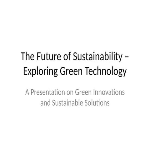 Green_Technology_Presentation (4).pptxdddddddddddddddddddddddd