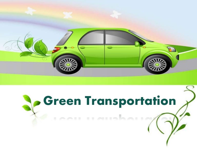 Green transportation