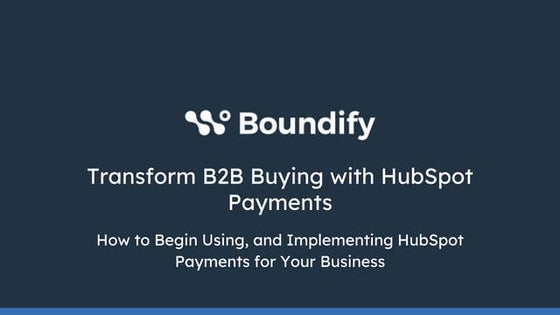 Transform B2B Buying with HubSpot Payments