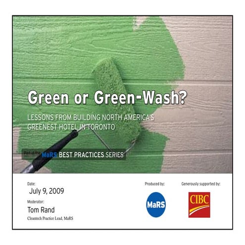 Green or Green-Wash? Lessons from building North America’s greenest hotel
