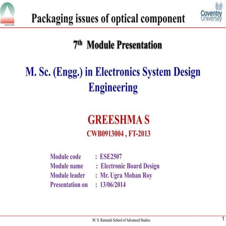 Packaging issues of optical component