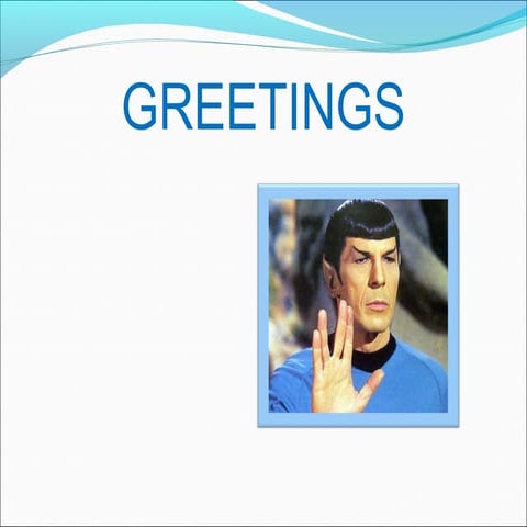 Greetings and farewells