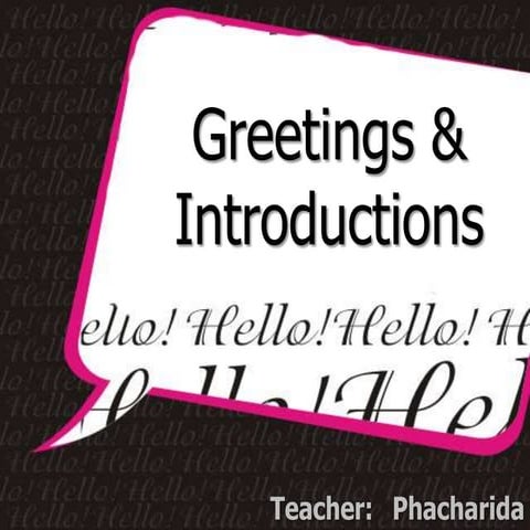 Greetings& introductions 1