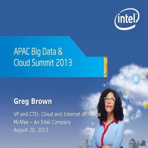 Greg Brown - Intel Big Data & Cloud Summit 2013