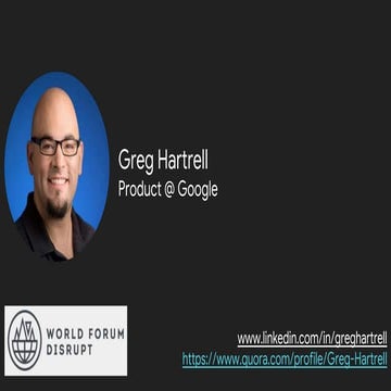 Greg Hartrell, Product Leader, Google | PPTX
