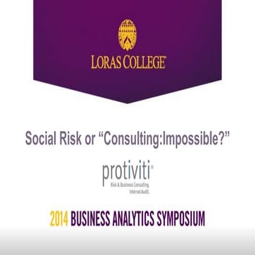 Loras College 2014 Business Analytics Symposium | Greg Hedges: Social Risk or...