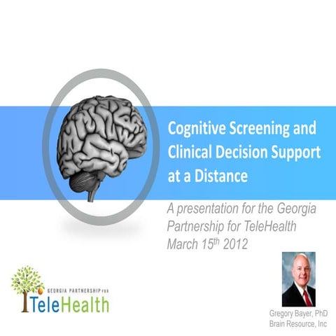 Cognitive Screening and Clinical Decision Support at a Distance
