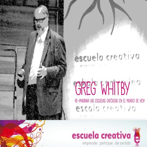 #Escuelacreativa: Greg Whitby de tuit en tuit