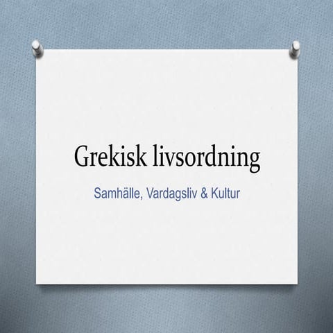 Grekisk Livsordning