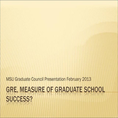 GRE, measure of graduate school success (fnl)