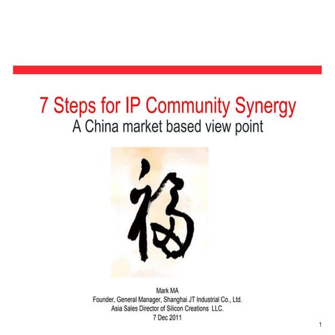 7 Steps for IP Community Synergy: A China Market Based View Point