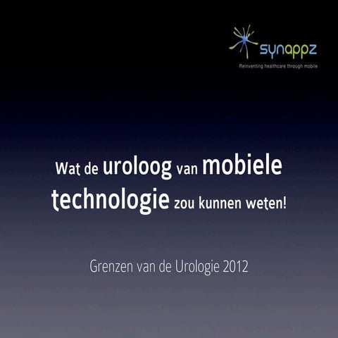 Wat de uroloog van mobile technologie zou moeten weten